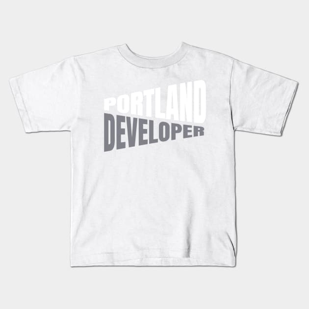 Portland Developer Shirt for Men and Women Kids T-Shirt by TeesByJay